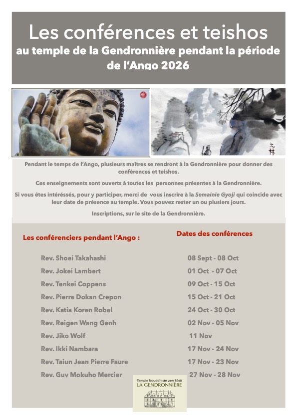 Indiquer les dates des conférences-teishos qui sont donnés au Temple de la Gendronnière pendant la retraite Ango qui est en cours actuellement est qui sont accéssibles aux personnes qui viennent au temple.